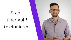 Perfekte Sprachqualität über VoIP? Wie das geht, sehen Sie in unserem Video!